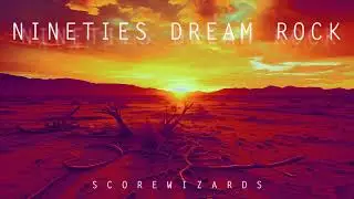 Nineties Dream Rock | SCOREWIZARDS