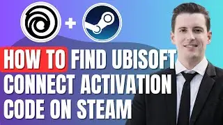 How To Find Ubisoft Connect Activation Code On Steam 2025 Easily (Full Step by Step)