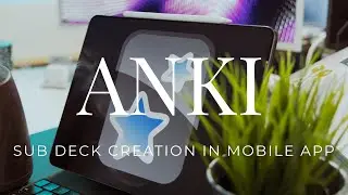 How to make sub decks in ANKI mobile app *ANKI TUTORIAL*