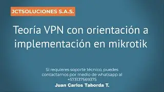 Teoría VPN con orientación a implementación en mikrotik