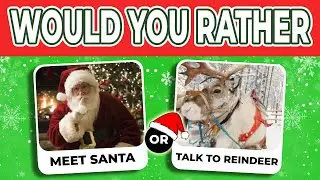 ❄️ Ultimate Holiday Face-Off! Would You Rather: Christmas Edition 🎅🎄