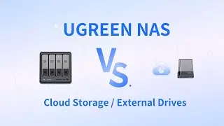 UGREEN NASync - NAS vs Cloud Storage and External Drives