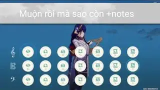 Muộn rồi mà sao còn (genshin impact lyre)