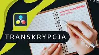 Automatyczna Transkrypcja Audio ▪ DaVinci Resolve ‘117 | Poradnik ▪ Kurs