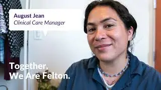 Together, We Are Felton - August Jean