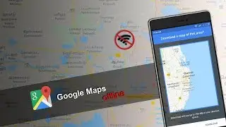 How to use Google Maps Offline on Your Smartphones !