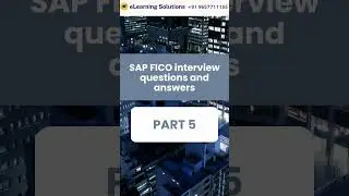 SAP FICO interview questions and answers, part 5 | SAP FICO