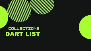 Understanding List in Dart: Basics, Syntax, and Usage Explained|COLLECTIONS|FLutter|LIST
