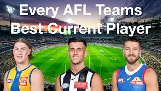 Every AFL Teams Best Current Player