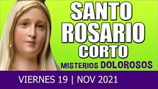Santo Rosario Corto De Hoy Viernes 19 de Noviembre 2021 | Misterios Dolorosos