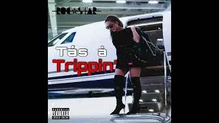 Roc Star_Tás à Trippin