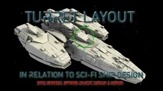 Turret Placement - In relation to sci-fi ship design in Space Engineers, Empyrion and Avorion.