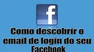 Como descobrir o email de login do seu Facebook.