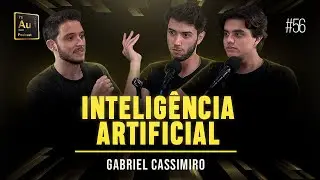 INTELIGÊNCIA ARTIFICIAL E AS TENDÊNCIAS PARA 2023 | Gabriel Cassimiro #56