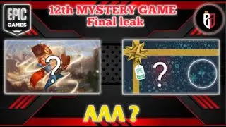 Epic store 12 th mystery final Leak | 12 th mystery game final leak is here