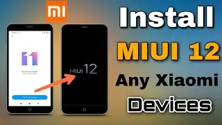 HOW TO INSTALL MIUI 12 ON ANY XIAOMI DEVICES |LIVE PROOF | HINDI |