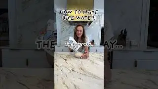 HOW TO MAKE RICE WATER THE RIGHT WAY! 