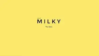 The Ekös - Milky