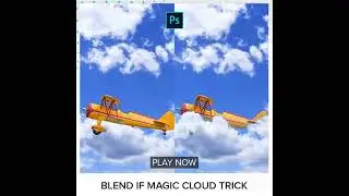 Blend If Magic Cloud Trick - Short Photoshop Tutorial