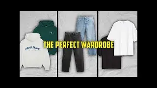 How to Build The Perfect Wardrobe | Men's Fashion