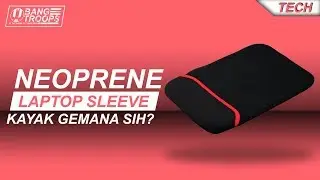 Neoprene Laptop Sleeve, Kayak Gemana Sih?