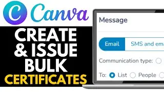 How to Create and Issue Bulk Certificates Using Canva (by SMS or email) 2025 GUIDE