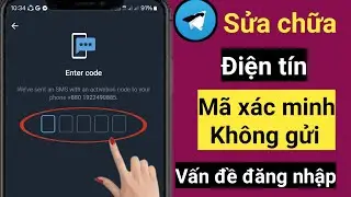 SỬA LỖI ĐĂNG NHẬP TELEGRAPH ll xác minh điện thoại telegram không hoạt động vấn đề tải telegram 2024