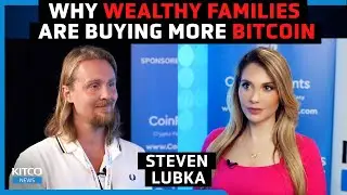 Wealthy investors are allocating more to Bitcoin, this is why - Steven Lubka (Pt 1/2)