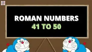 Roman numbers | Roman numbers 41 to 50 | Roman numerals 41 to 50 | 41 से 50 तक रोमन गिनती