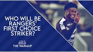 Who will be Rangers' first choice striker? | Malik Tillman stays at Bayern