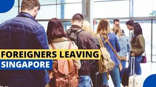 The Shocking Truth About Why Foreigners Are Leaving Singapore