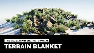 The Vegetation Engine Tutorial | Terrain Blanket Module