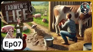 Farmer's Life Gameplay | Episode 7 | Full Gameplay (PC) | No Commentary