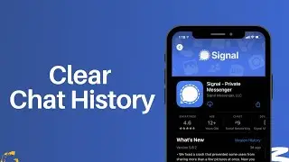 How To Clear Chat History On Signal App 2022? Delete All Message At Once On Signal