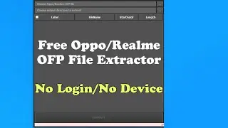 Free Oppo / Realme OFP File Extractor | No Login | No Device