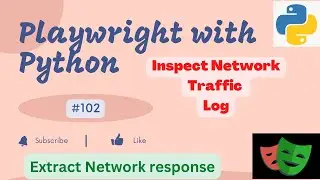 #102 Inspect Network traffic log using Playwright and Python | Chrome Dev Tools