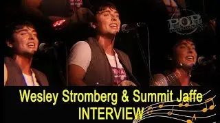Wesley Stromberg & Summit Jaffe Interview