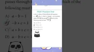 PSATMath Review - quadratic equations and finding the missing variable