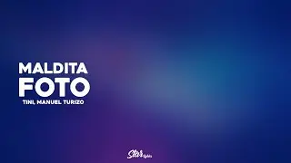 TINI, Manuel Turizo - Maldita Foto (Letra / Lyrics)