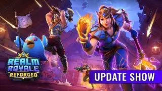 Realm Royale: Reforged - Update Show - Realm is Bok!
