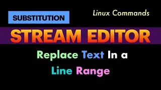 Linux Text Editing: Substitute Text in a Range