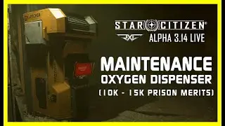 Star Citizen 3.14.1 ● Inmate Maintenance Opportunity (Prison)
