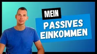 Meine passiven Einkommensquellen im Überblick – Nebenbei passiv Geld verdienen