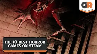 The 10 Best Horror Games on Steam