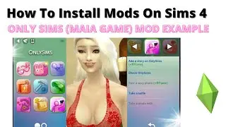 How To Install Only Sims Mod (MAIA GAME) For Sims 4 | 2022
