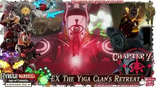 EX - Chapter 7: The Yiga Clan's Retreat (& Co-op|Unlock Secret Character) [Hyrule Warriors: AoC]