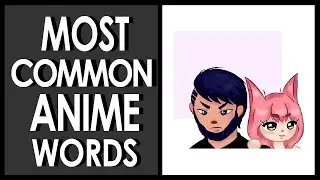 Most Common Anime Words!
