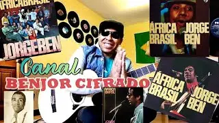 (CIFRA-209) A HISTÓRIA DE JORGE - JORGE BEN JOR
