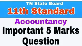 11th Accountancy Important 5 Marks Questions 2023 