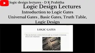 Introduction to Logic Gates/logic design lectures- D K Prabitha